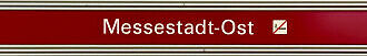 Stationsschild U-Bahnhof Messestadt Ost
