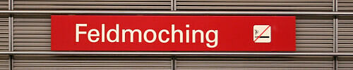 Stationsschild U-Bahnhof Feldmoching Stationsschild U-Bahnhof Feldmoching
