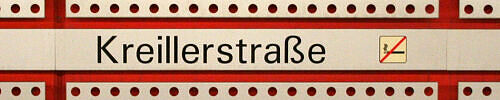 Stationsschild U-Bahnhof Kreillerstraße Stationsschild U-Bahnhof Kreillerstraße