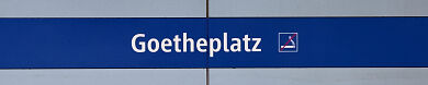 Stationsschild U-Bahnhof Goetheplatz bis ins Jahr 2023