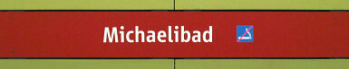 Stationsschild U-Bahnhof Michaelibad vor 2022