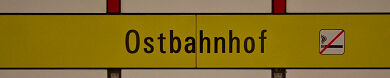 Stationsschild U-Bahnhof Ostbahnhof